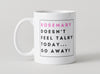 Personalised Mug - Doesn't Feel Talky