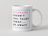 Personalised Mug - Doesn't Feel Talky