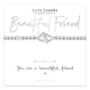 Life Charms - You Are A Beautiful Friend