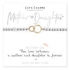 Life Charms - Love Between Mother & Daughter Bracelet